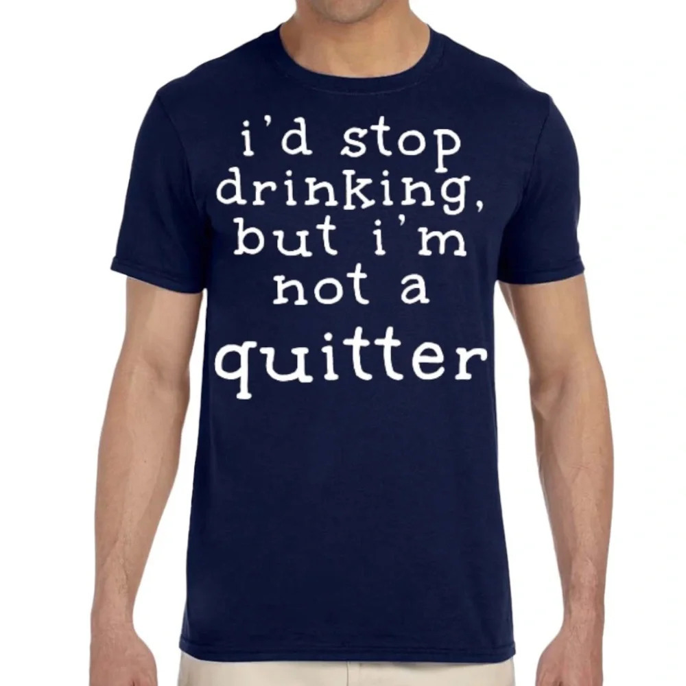 New Mens Gildan Soft Ringspun Stop Drinking but Not Quitter Funny T Shirt S-2XL
